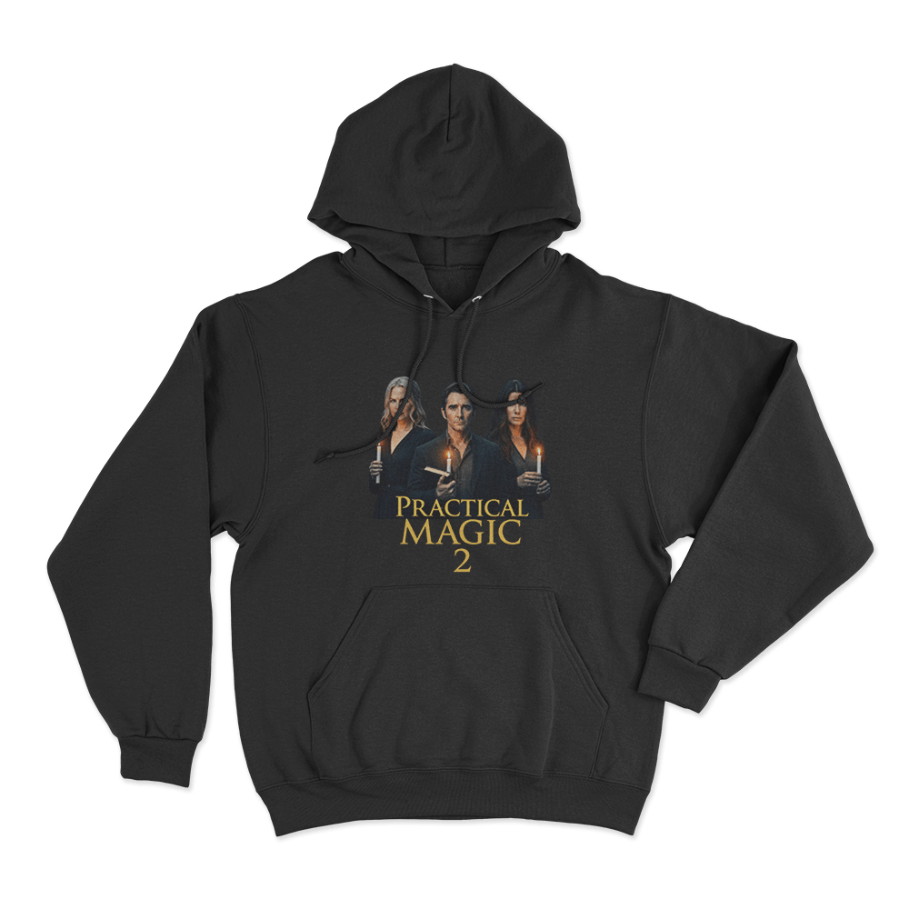 Practical Magic 2 Poster Unisex Hoodie Black Practical Magic 2 Poster Unisex Hoodie Black