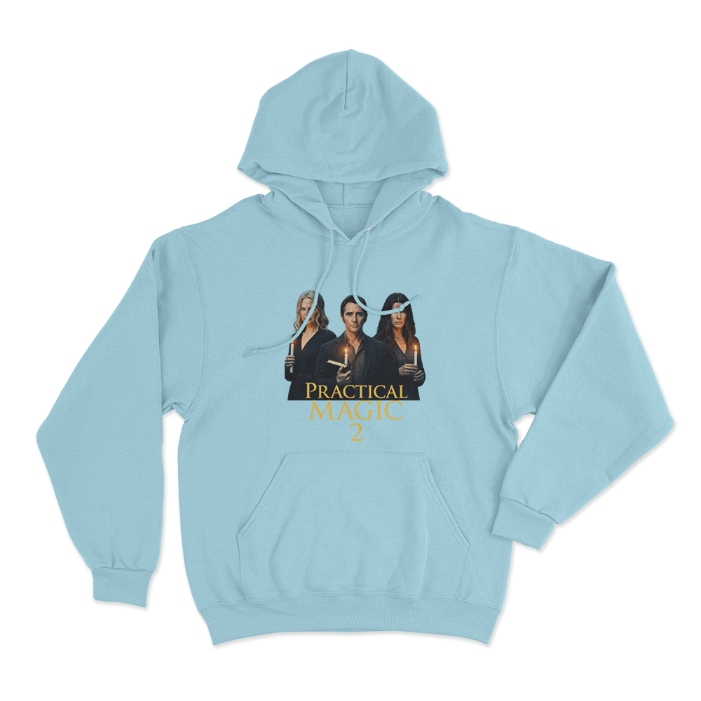 Practical Magic 2 Poster Unisex Hoodie Sky Blue Practical Magic 2 Poster Unisex Hoodie Sky Blue