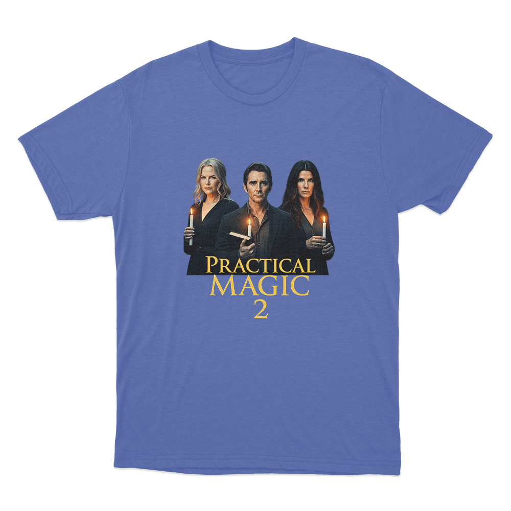 Practical Magic 2 Poster Unisex T Shirt Blue Practical Magic 2 Poster Unisex T Shirt Blue