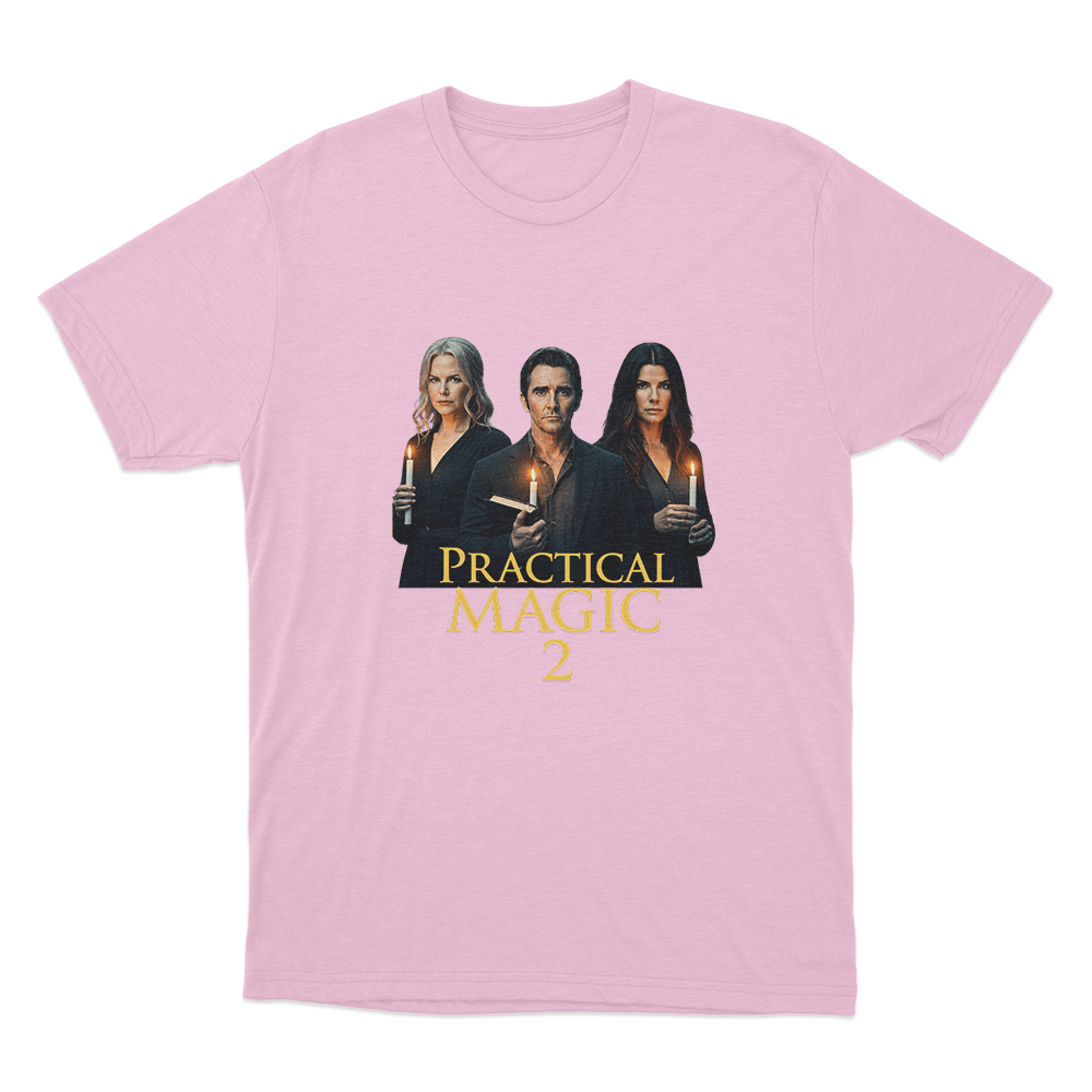 Practical Magic 2 Poster Unisex T Shirt Pink Practical Magic 2 Poster Unisex T Shirt Pink